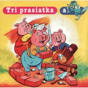 Rozpravka Na Celu - Tri Prasiatka A Vlk Rozpravka Na Celu - Tri Prasiatka A Vlk